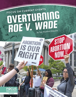 Overturning Roe V. Wade by Bradford Edwards, Sue