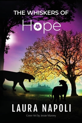 The Whiskers of Hope by Napoli, Laura