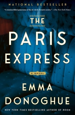 The Paris Express by Donoghue, Emma