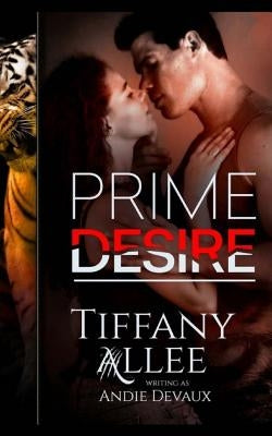 Prime Desire by Allee, Tiffany
