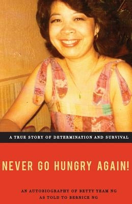 Never Go Hungry Again! by Dagampat, Danielle Ng