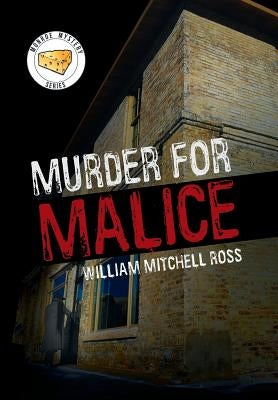Murder for Malice by Ross, William Mitchell