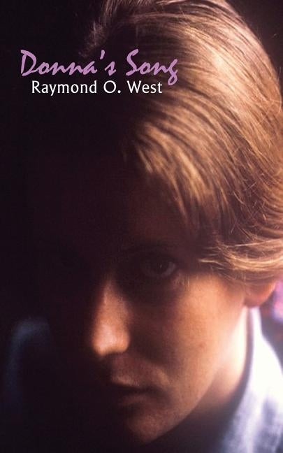 Donna's Song by West, Raymond O.