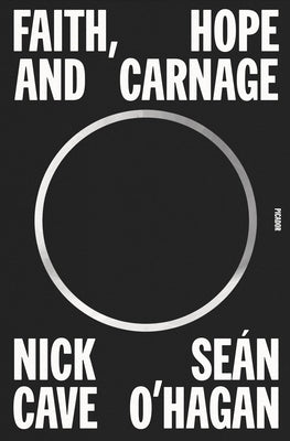 Faith, Hope and Carnage by Cave, Nick