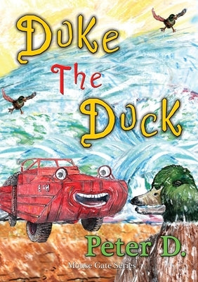 Duke the Duck by D, Peter