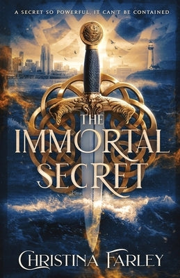 The Immortal Secret by Farley, Christina