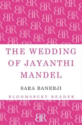 The Wedding of Jayanthi Mandel by Banerji, Sara