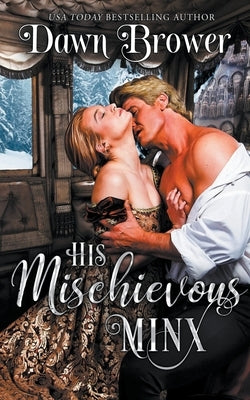 His Mischievous Minx by Brower, Dawn