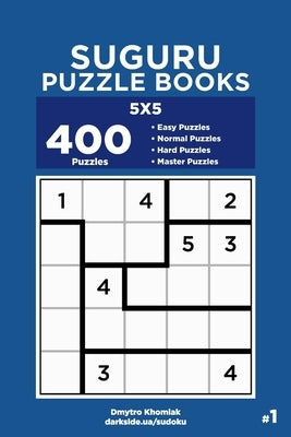 Suguru Puzzle Books - 400 Easy to Master Puzzles 5x5 (Volume 1) by Veider, Dart