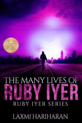 The Many Lives of Ruby Iyer by Hariharan, Laxmi