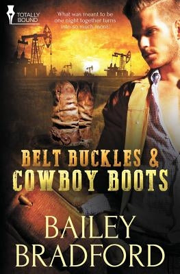Belt Buckles and Cowboy Boots by Bradford, Bailey