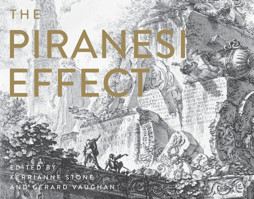 The Piranesi Effect by Stone, Kerrianne