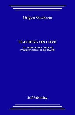 Teaching on Love by Grabovoi, Grigori