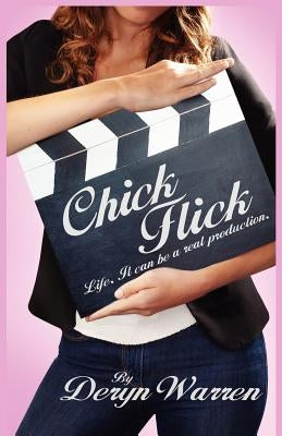 Chick Flick by Warren, Deryn