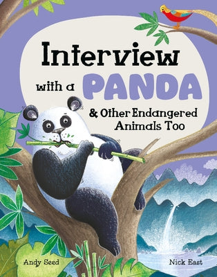 Interview with a Panda: And Other Endangered Animals Too by Seed, Andy