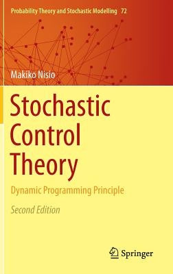 Stochastic Control Theory: Dynamic Programming Principle by Nisio, Makiko