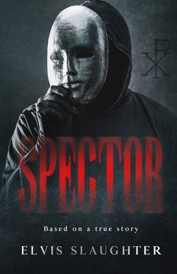 Spector by Slaughter, Elvis