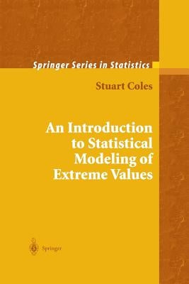 An Introduction to Statistical Modeling of Extreme Values by Coles, Stuart