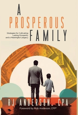 A Prosperous Family by Anderson, Rj