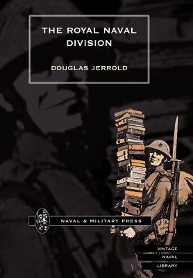Royal Naval Division by Jerrold, Douglas William