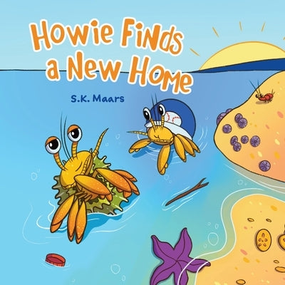Howie Finds a New Home by Maars, S. K.