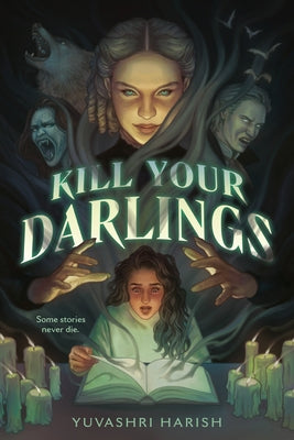 Kill Your Darlings by Harish, Yuvashri