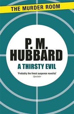 A Thirsty Evil by Hubbard, P. M.
