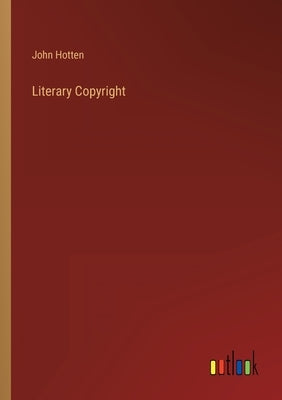 Literary Copyright by Hotten, John