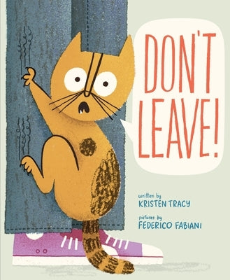 Don't Leave! by Tracy, Kristen