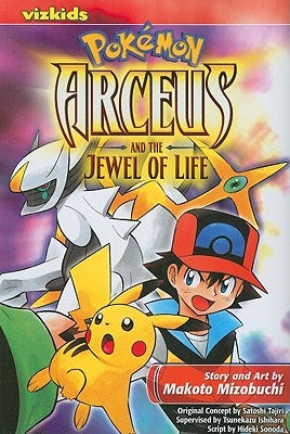 Pokémon: Arceus and the Jewel of Life by Mizobuchi, Makoto