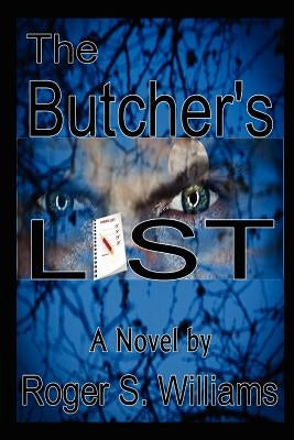 The Butcher's List by Williams, Roger S.