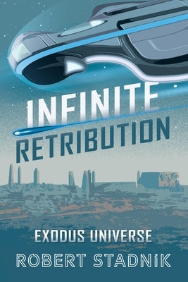 Infinite Retribution by Stadnik, Robert