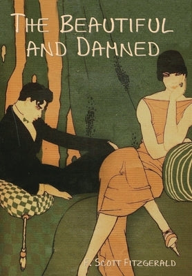 The Beautiful and Damned by Fitzgerald, F. Scott
