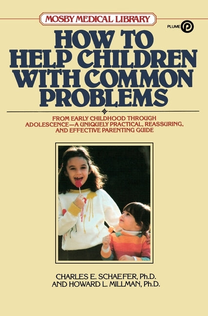 How to Help Children with Common Problems (Revised) by Schaefer, Charles E.