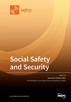 Social Safety and Security by Chliaoutakis, Joannes