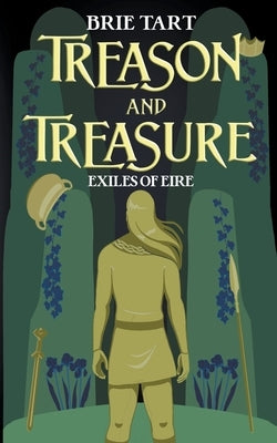 Treason and Treasure by Tart, Brie