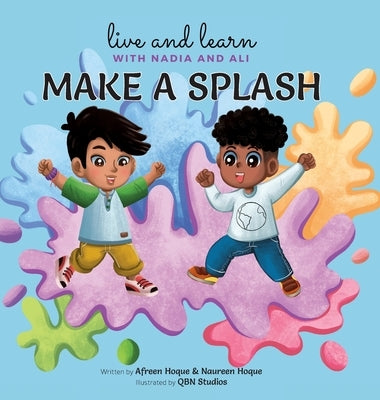 Make A Splash by Hoque, Naureen