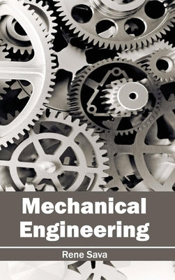 Mechanical Engineering by Sava, Rene
