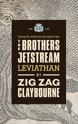 The Brothers Jetstream: Leviathan by Claybourne, Zig Zag