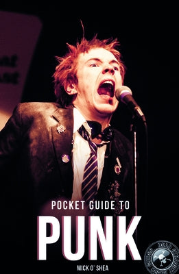 Pocket Guide to Punk by O'Shea, Mick
