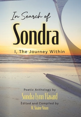 In Search of Sondra: I, The Journey Within by Havard, Sondra Lynn