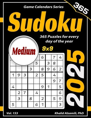 2025 Sudoku: 365 Medium (9x9) Puzzles for Every Day of the Year by Alzamili, Khalid