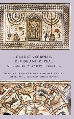 Dead Sea Scrolls, Revise and Repeat by Palmer, Carmen