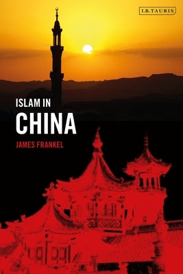 Islam in China by Frankel, James