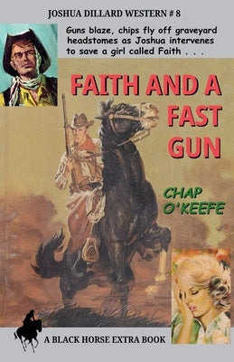 Faith and a Fast Gun by O'Keefe, Chap
