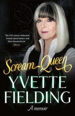 Scream Queen: A Memoir by Fielding, Yvette