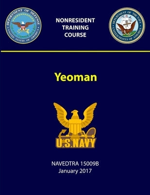 Yeoman - NAVEDTRA 15009B by Navy, U. S.