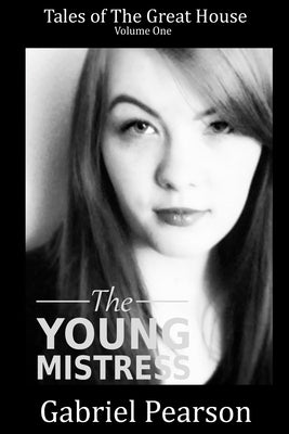 The Young Mistress by Pearson, Gabriel