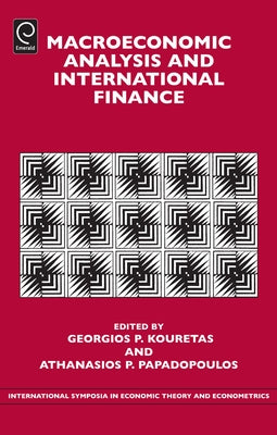 Macroeconomic Analysis and International Finance by Kouretas, Georgios P.
