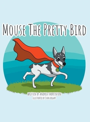 Mouse The Pretty Bird by Thorfinson